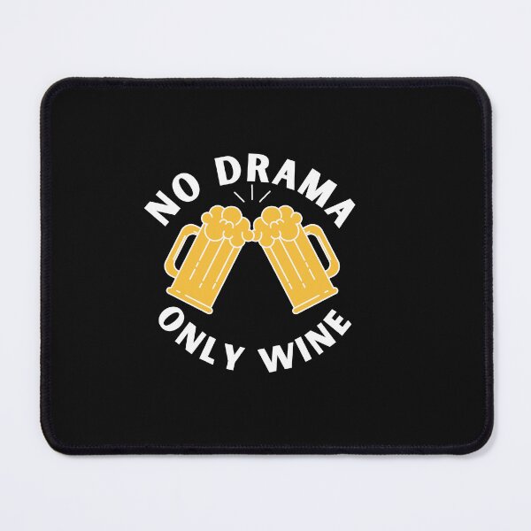 Item preview, No drama only Wine Quote, Wine Lover Gift, Wine Drinker, Typography Quote, Alcohol Quotes designed and sold by thedazzlingmonk.