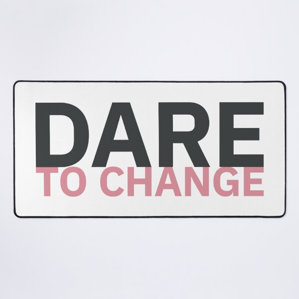 Item preview, Dare to Change / 2 designed and sold by attadesign.