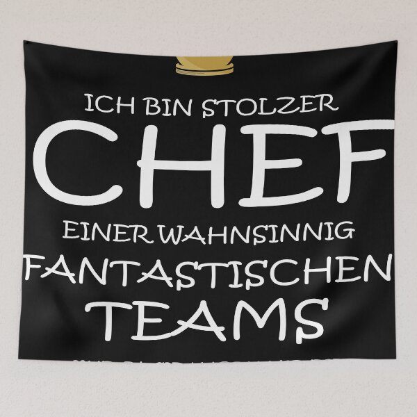 Item preview, Ich bin stolzer Chef einer wahnsinnig fantastischen Teams ... designed and sold by BRoukia.