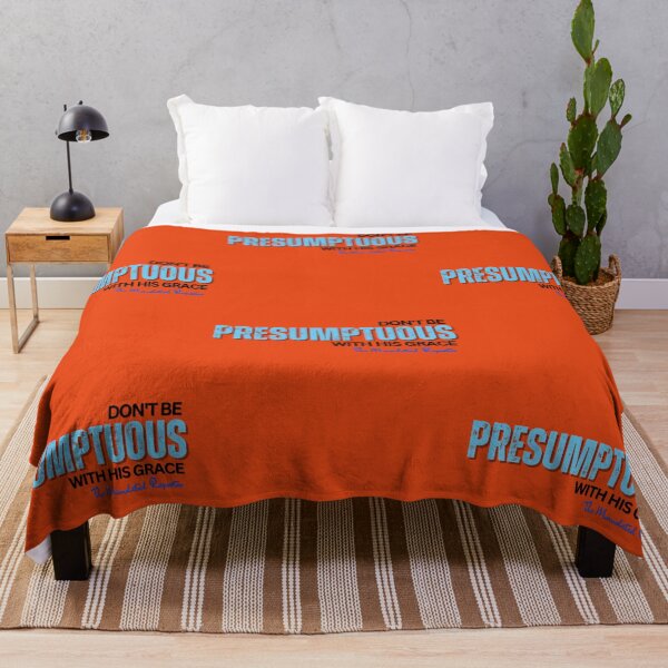 Item preview, DON'T BE PRESUMPTUOUS WITH HIS GRACE | Psalm 19:13 - Orange designed and sold by TheReporter1.