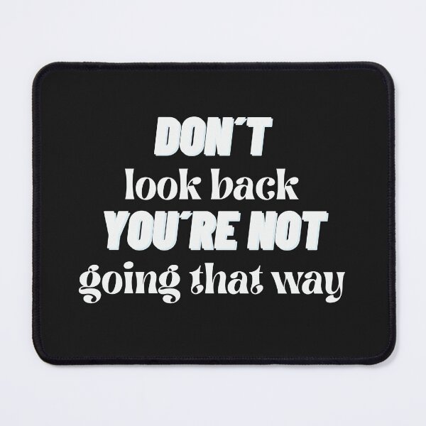 Item preview, Don´t look back...with white text designed and sold by LindaLG.