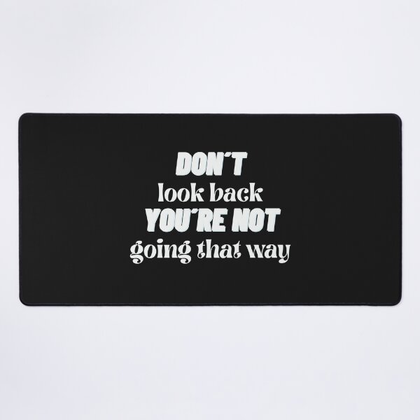 Item preview, Don´t look back...with white text designed and sold by LindaLG.