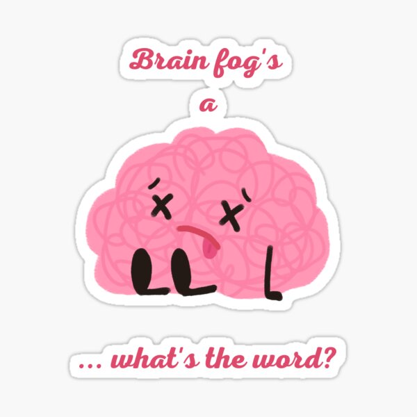 Item preview, Brain Fog designed and sold by PourMiAmor.