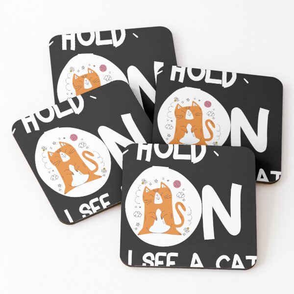 Item preview, Cat Lover Cat Mom Funny Hold On I See A Cat designed and sold by jhonrichy.