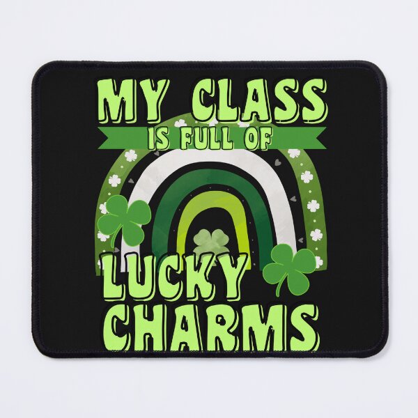 Item preview,   MY CLASS IS FULL OF LUCKY CHARMS designed and sold by starfishstuff.
