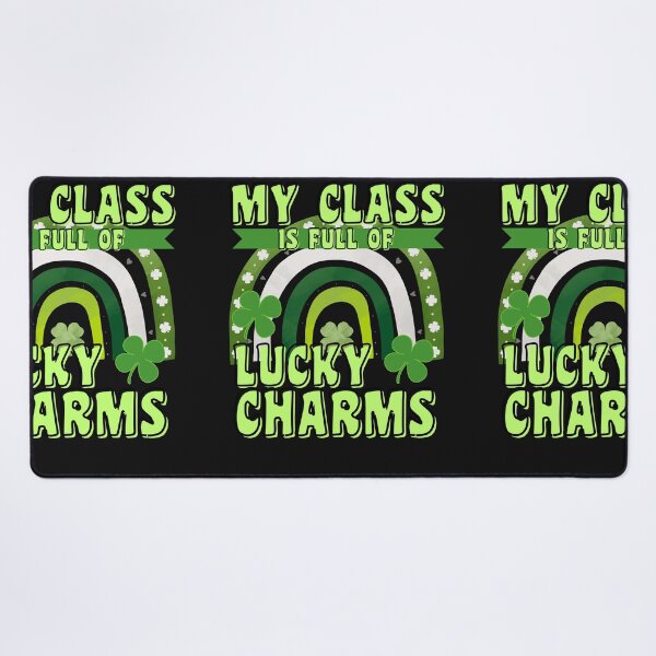 Item preview, MY CLASS IS FULL OF LUCKY CHARMS designed and sold by starfishstuff.