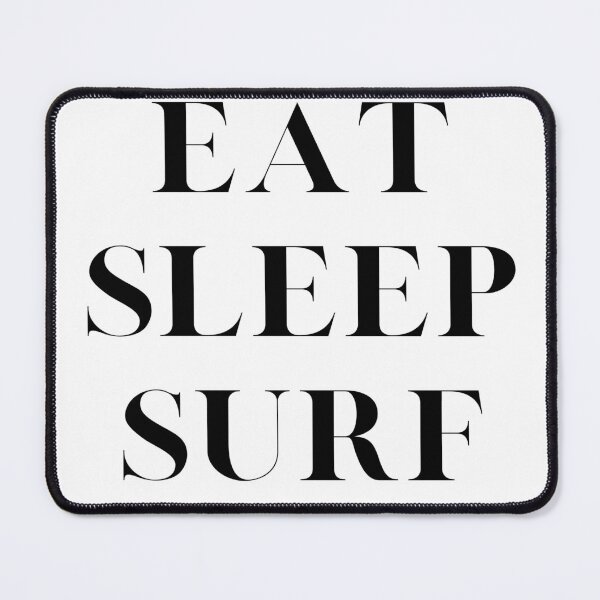 Item preview, Eat, Sleep, Surf designed and sold by JiennaVane.