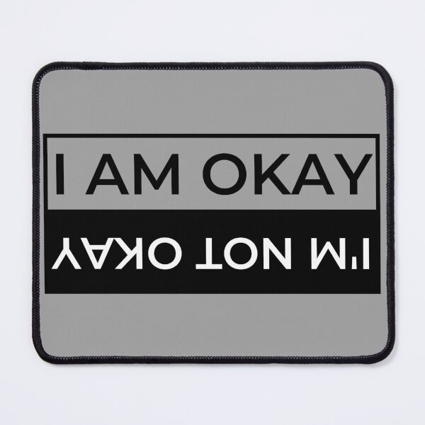 Item preview, I'm Okay / I'm Not Okay designed and sold by Robot Fight Club Apparel.