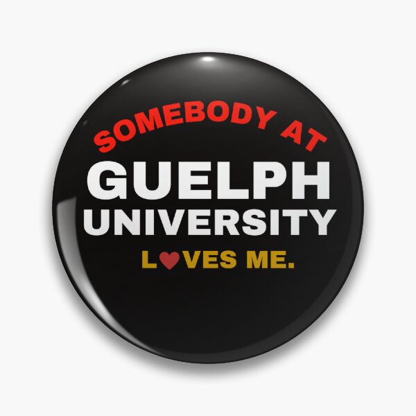 Item preview, Somebody loves you at Guelph University designed and sold by gingybreadshop.
