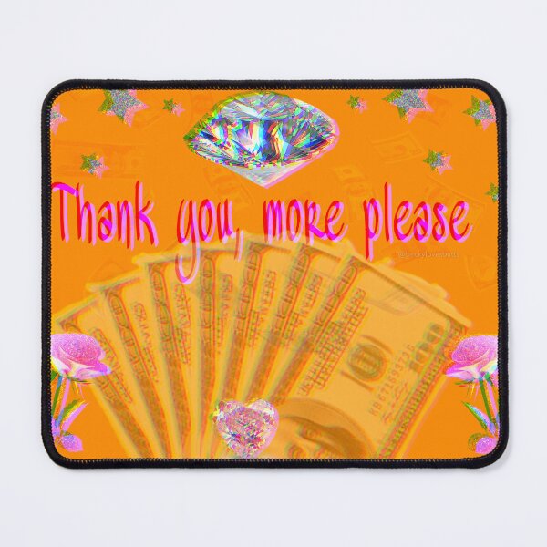 Item preview, Thank you, more please designed and sold by rebazeba.