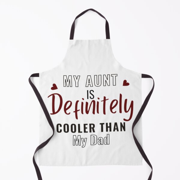 Item preview, My Aunt Is Definitely Cooler Than My Dad 5 designed and sold by Shopaholicer.