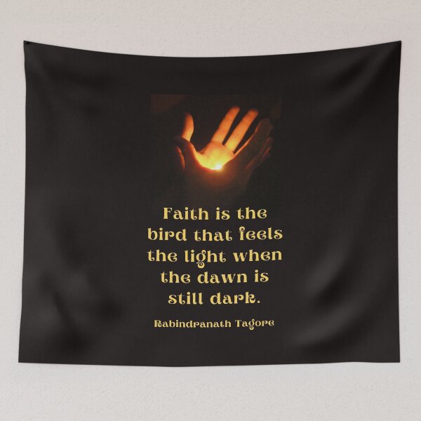 Item preview, Tagore quote: Faith is the bird that feels the light when the dawn is still dark designed and sold by artbleed.