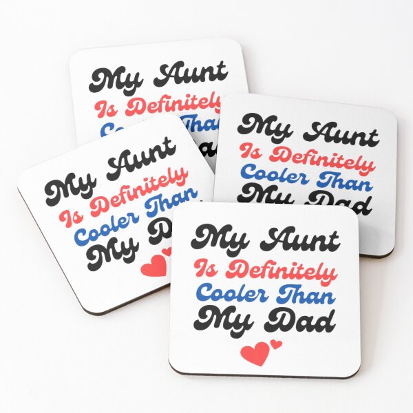 Item preview, My Aunt Is Definitely Cooler Than My Dad 6 designed and sold by Shopaholicer.
