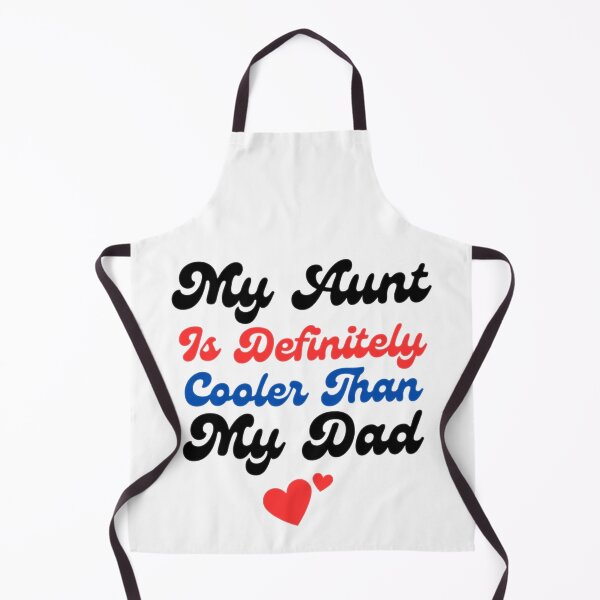 Item preview, My Aunt Is Definitely Cooler Than My Dad 6 designed and sold by Shopaholicer.
