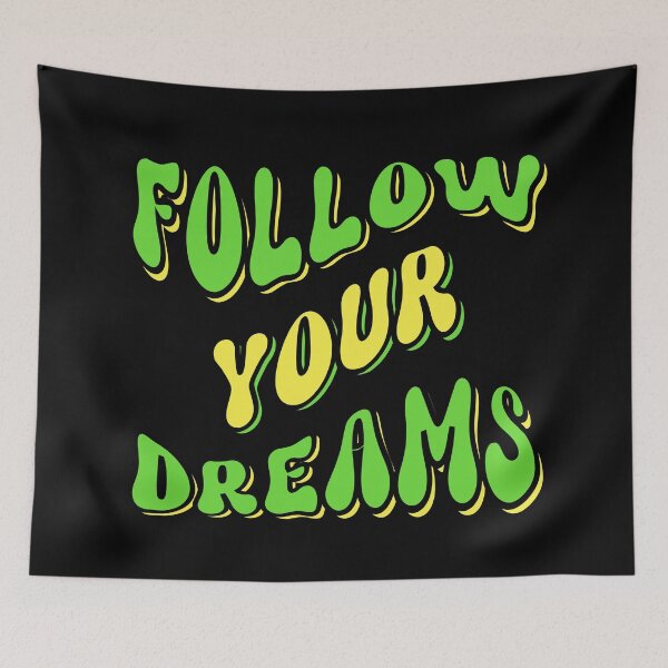 Item preview, Follow Your Dreams designed and sold by RockBeeDesigns.