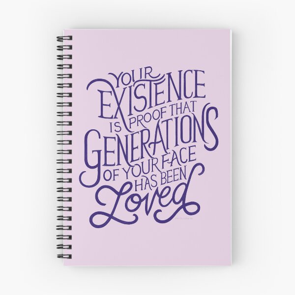 Item preview, Your Existence is Proof that Generations of Your Face Has Been Loved Quote Illustration Design Typography Self-Esteem Inspiration Love Confidence Manifesting Saying designed and sold by Amber  Liu.