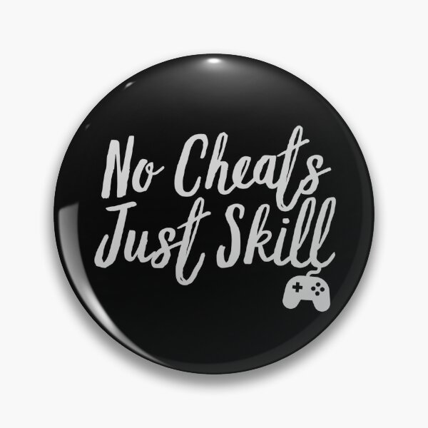 Item preview, No Cheats Just Skill designed and sold by Yayatachdiyat0.