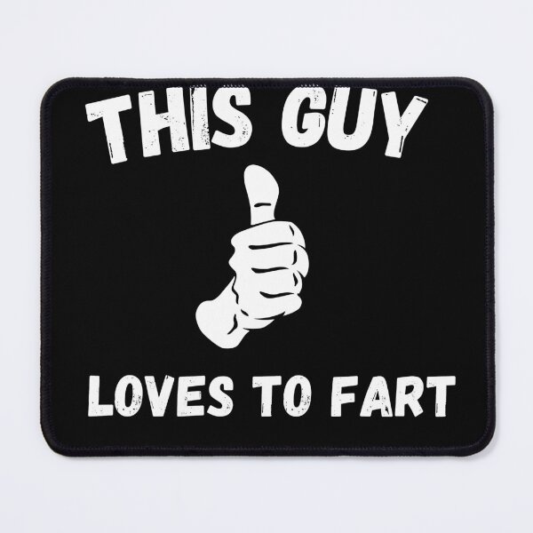 Item preview, This Guy Loves To Fart designed and sold by FlamingFlare.