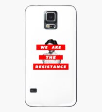 We Are The Resistance Part. deux Case/Skin for Samsung Galaxy