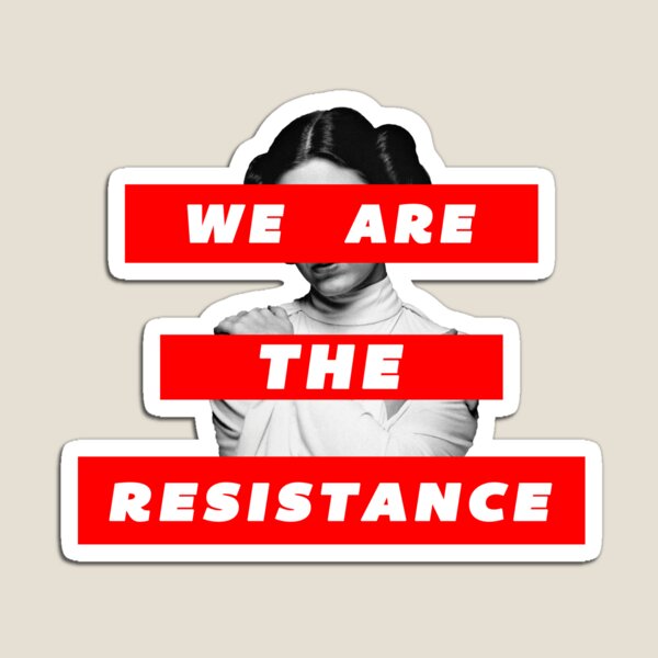 We Are The Resistance Part. deux Magnet