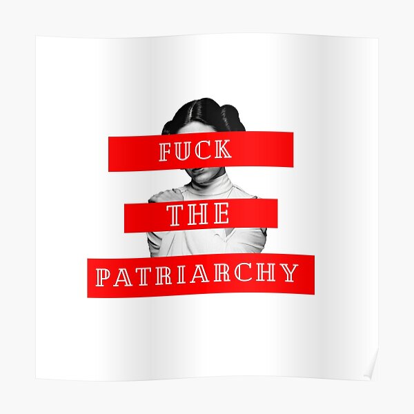 Fuck The Patriarchy! Poster