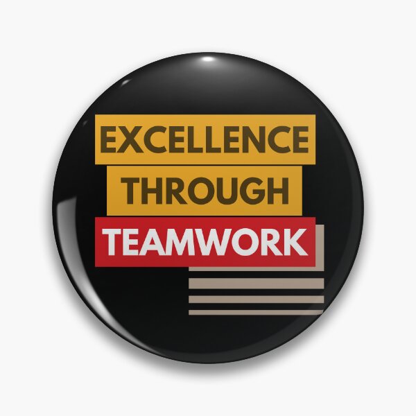 Item preview, Excellence Through Teamwork designed and sold by Color-Sparkle.