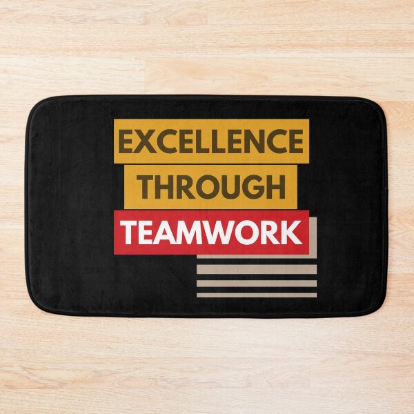 Item preview, Excellence Through Teamwork designed and sold by Color-Sparkle.