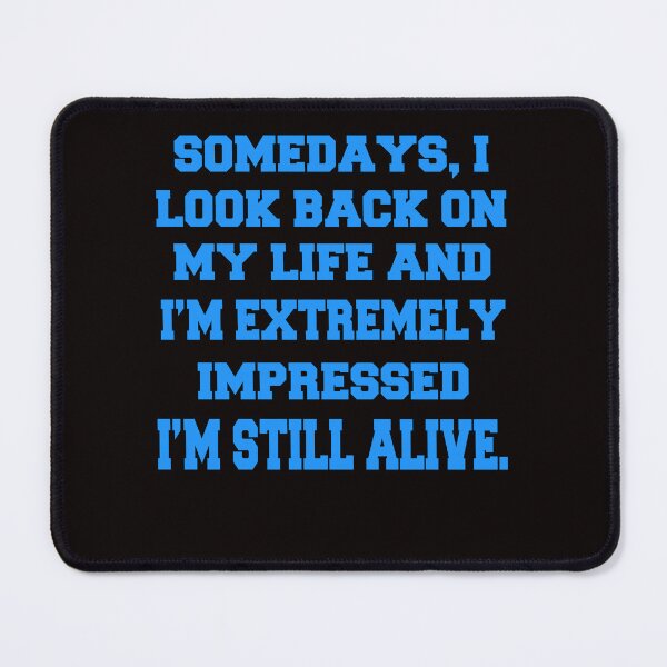 Item preview, Senior Citizen Funny Humor Somedays, I Look Back On My Life designed and sold by fantasticdesign.