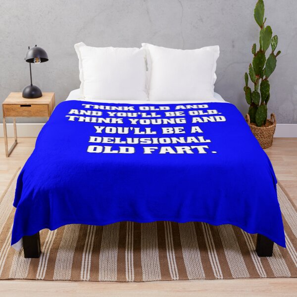 Item preview, Senior Citizen Funny Humor Think Old And You’ll Be Old designed and sold by fantasticdesign.