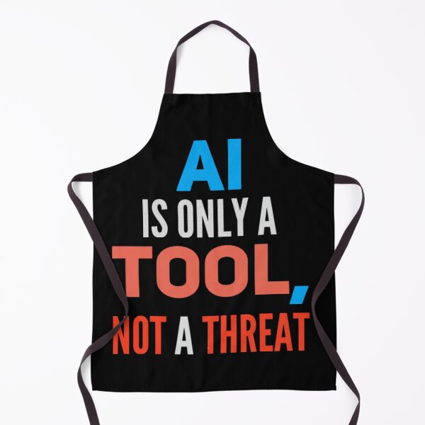 Item preview, AI is only a tool, not a threat designed and sold by mwebba2005.