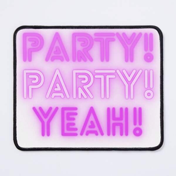 Item preview, PARTY PARTY YEAH! designed and sold by etharmya.
