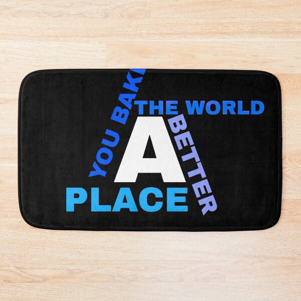 Item preview, Copy of You bake the eorld a better place designed and sold by iwzzuel.