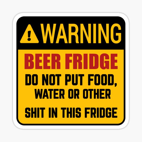 warning beer fridge