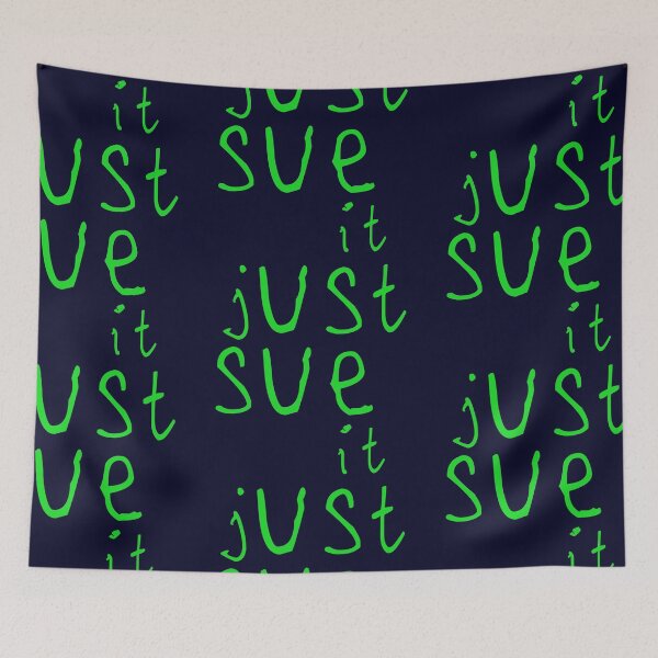 Item preview, Just sue it designed and sold by kinpirks.