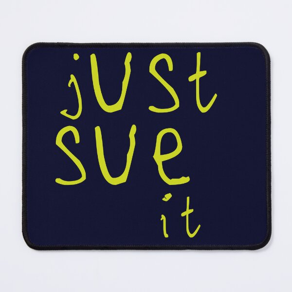 Item preview, Just sue it designed and sold by kinpirks.