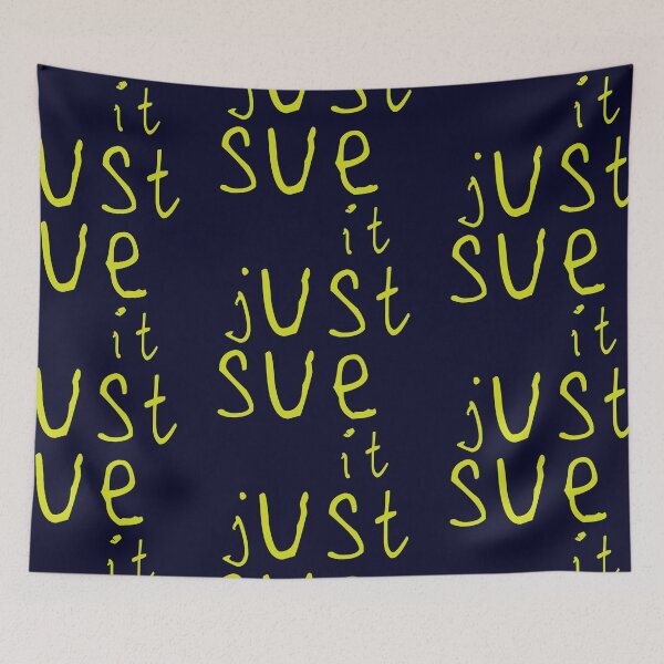 Item preview, Just sue it designed and sold by kinpirks.