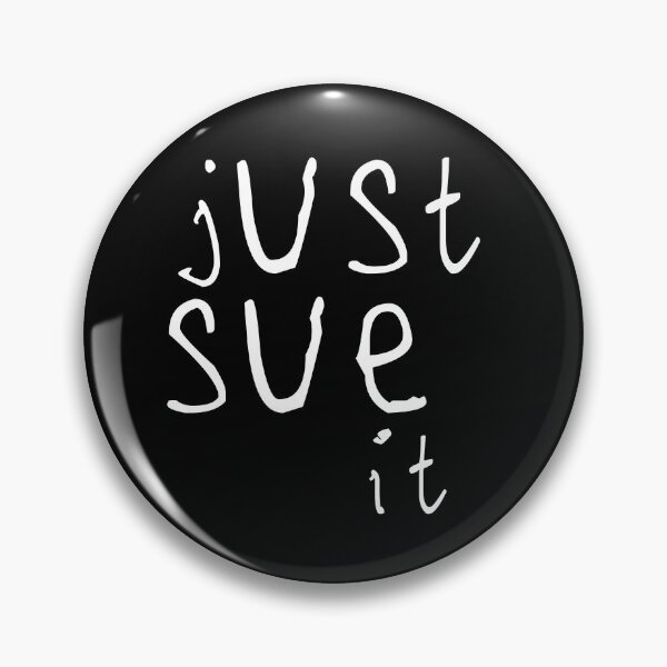 Item preview, Just sue it designed and sold by kinpirks.