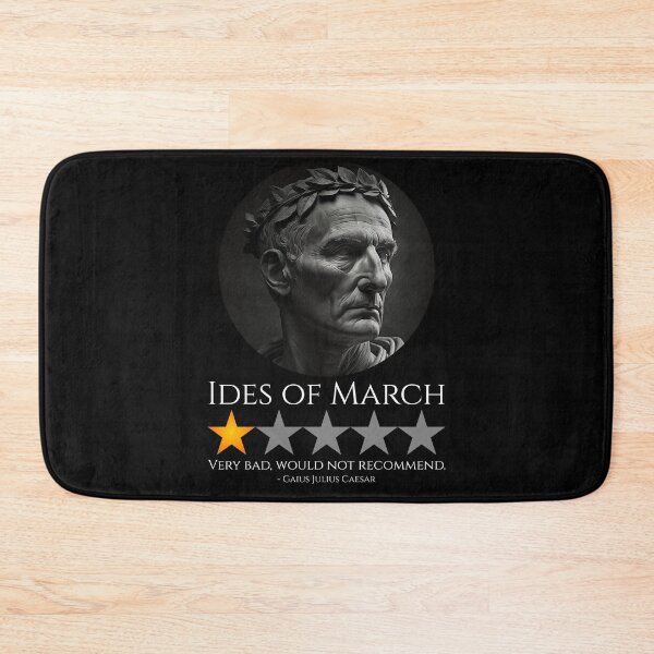 Item preview, Gaius Julius Caesar - Ides Of March - Roman History Meme designed and sold by Styrman.