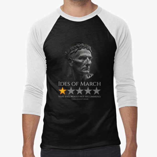 Item preview, Gaius Julius Caesar - Ides Of March - Roman History Meme designed and sold by Styrman.