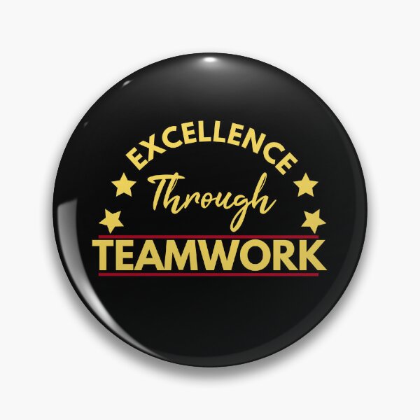 Item preview, Excellence Through Teamwork designed and sold by Color-Sparkle.