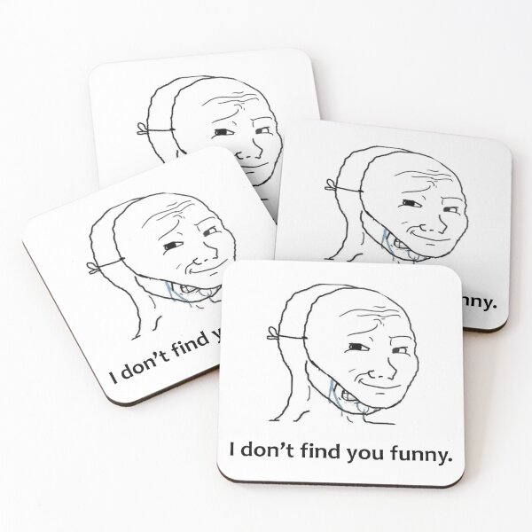 Item preview, I Don't Find You Funny Wojak Meme designed and sold by Artposeit.