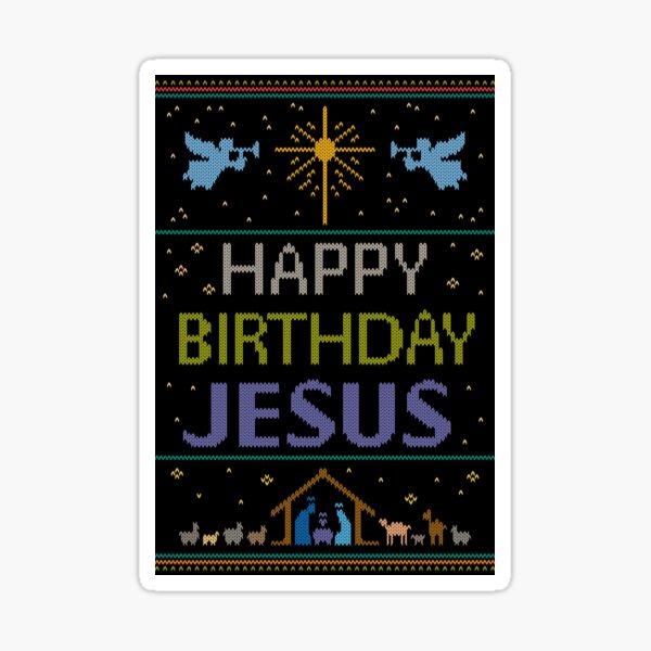 Ugly Christmas Sweater - Knit by Granny - Happy Birthday Jesus - Religious Christian - Purple Sticker
