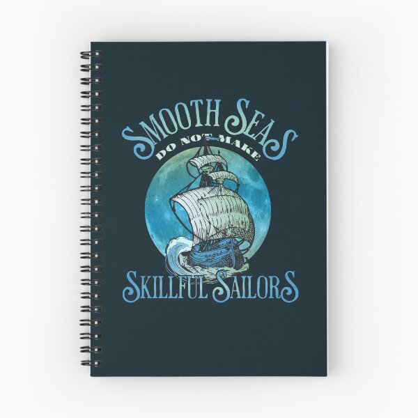 Item preview, Smooth Seas Do Not Make Skillful Sailors Vintage Seafaring Wisdom Quote designed and sold by CRHPOD20.