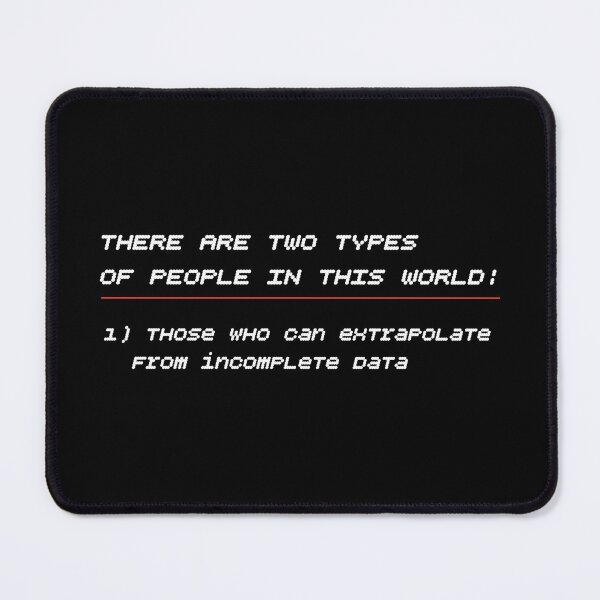 Item preview, There Are Two Types Of People. Extrapolate incomplete data T-Shirt designed and sold by cizito.