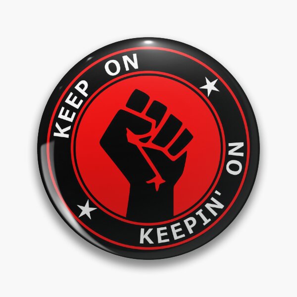 Item preview, Keep On Keeping On designed and sold by sirglennbo.