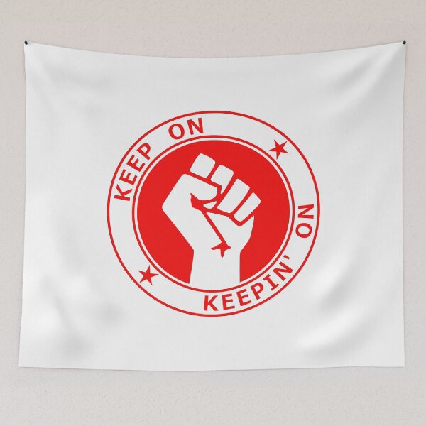 Item preview, Keep On Keeping On designed and sold by sirglennbo.