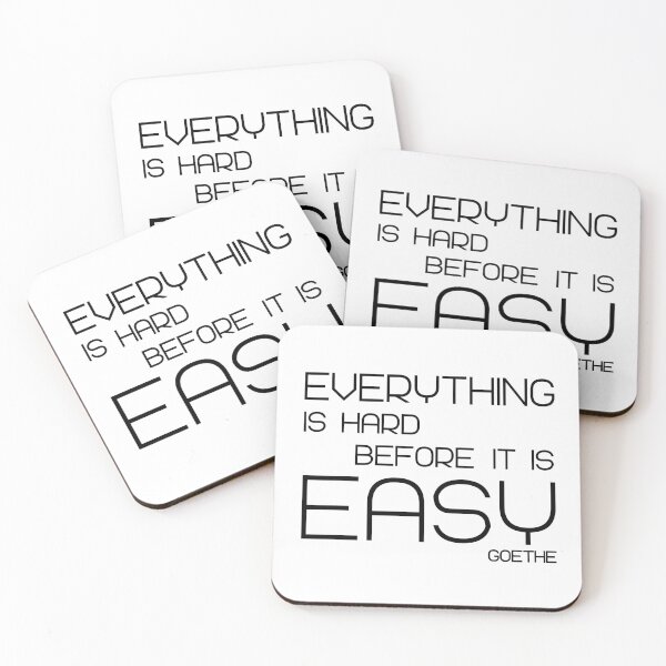 Item preview, Everything is hard before it is easy. Goethe designed and sold by batiso.