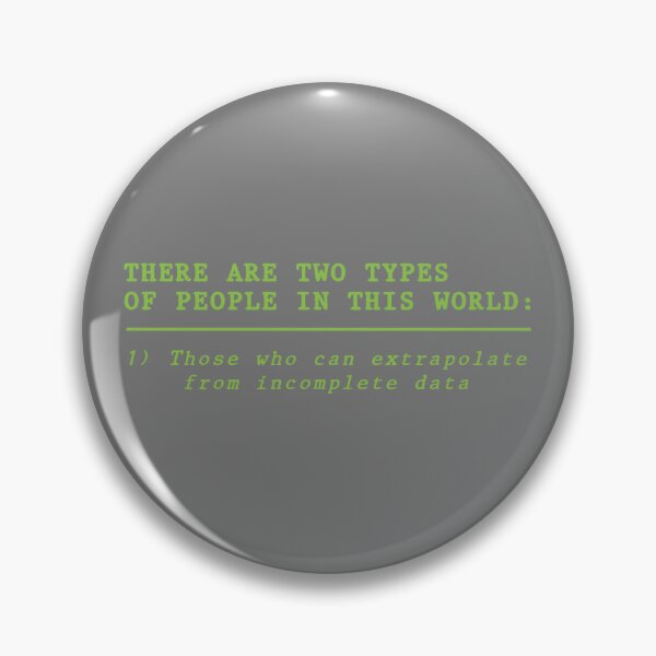 Item preview, Funny There Are Two Types Of People. Extrapolate incomplete data T-Shirt designed and sold by cizito.