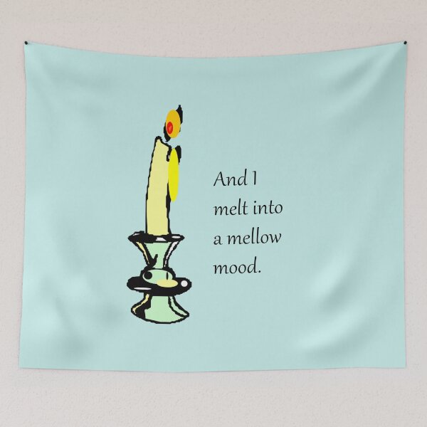 Item preview, Candle Burning: And I melt into a mellow mood designed and sold by SomeGuyLou.