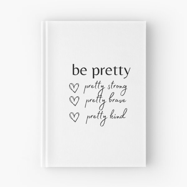 Item preview, Be Pretty Shirt, Be Strong Shirt, Pretty Brave Shirt, Pretty Kind Shirt, Girl Boss Shirt, Kindness Heart Shirt, Teacher Shirts, Boss Babe designed and sold by YouSsefHN05.